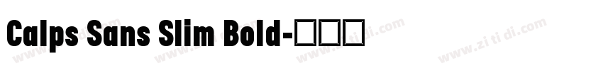 Calps Sans Slim Bold字体转换